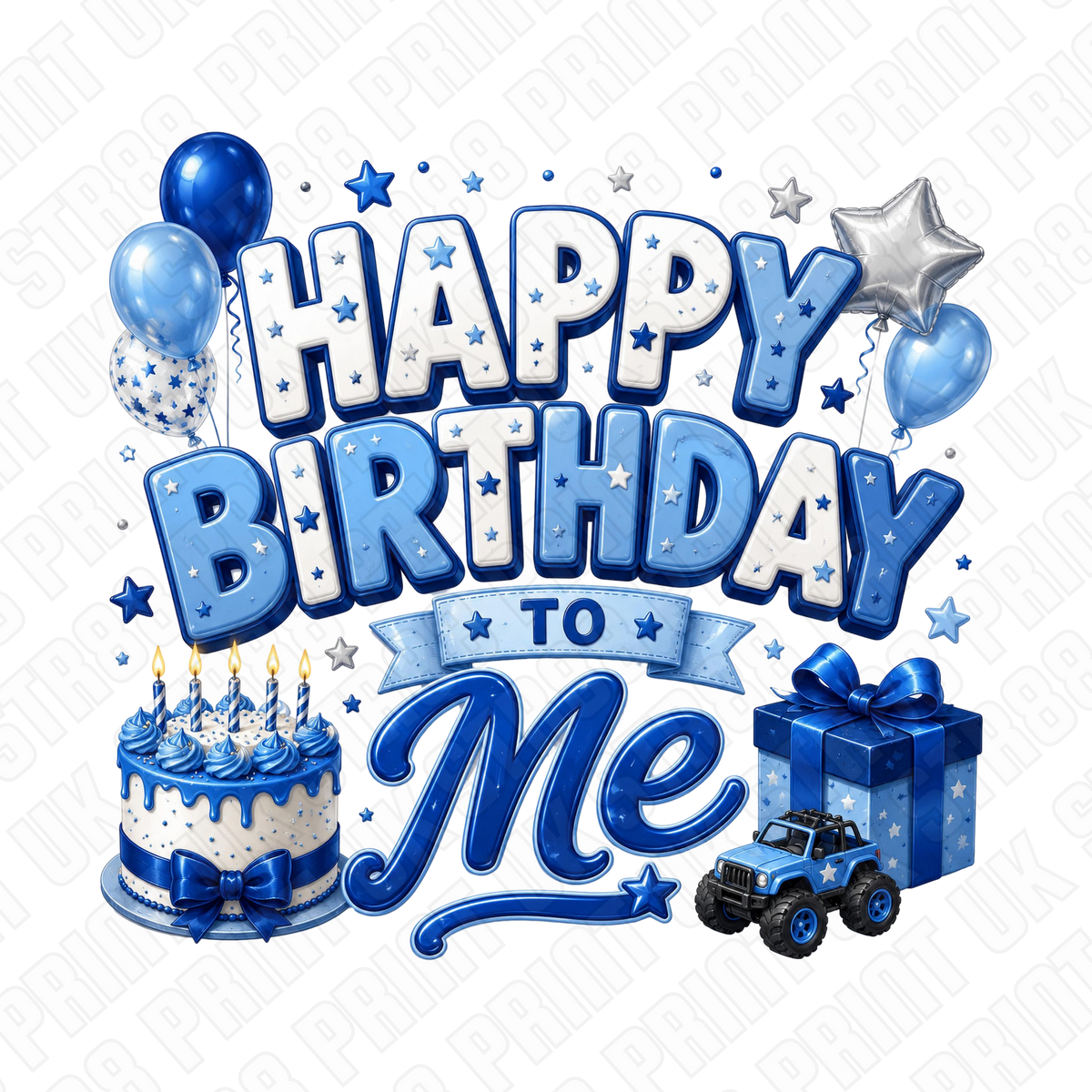 Happy Birthday To Me Blue DTF Transfer – Birthday Cake, Balloons & Gift Design