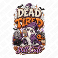 Dead Tired Still Cute Halloween DTF Transfer – Cute Ghost & Pumpkin Design