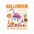 Halloween Party DTF Transfer – Eat, Drink & Be Scary Ready to Press Design