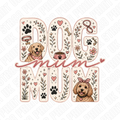 Dog Mum DTF Transfer – Cute Floral Pet Lover Ready to Press Design